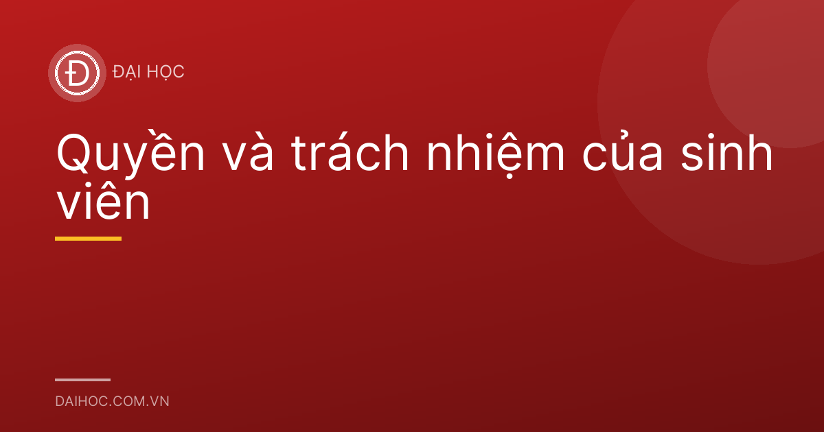 Quyền và trách nhiệm của sinh viên
